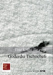 Goderdsi Tschocheli: Eine Krähe für zwei. Erzählungen. Ausgewählt von Dato Barbakadse. Aus dem Georg