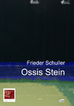 Frieder Schuller: Ossis Stein. Zwei Theaterstücke. Reihe Theater Bd. 3; ISBN: 978-3-86356-305-9; 175